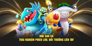 Vua Bắn Cá 123WIN: Hướng Dẫn Chơi Hiệu Quả Nhất